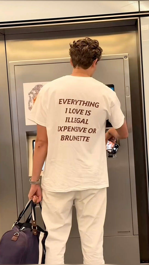 Everything I want is illegal expensive or brunette